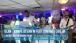 Vignette de la vidéo "5LAN - Kanpe Devan'm ft TonyMix live Boat Ride Liberty Bell In Brooklyn NY 06 08 19 LEXX SANKONPLEX"