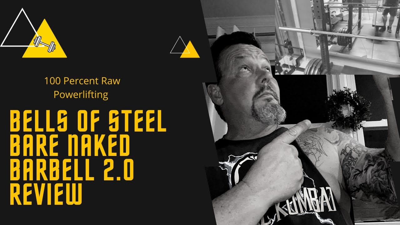 BELLS OF STEEL BARBELL REVIEW (BARE NAKED 2.0 BAR) YouTube