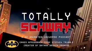Famous Totally Schway: Episode 06 - Batman Day Special With Stephen Trumble | Batman Broken Promise Net Worth