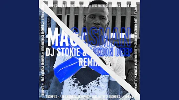 Magasman (feat. Lebo Mathosa) (DJ Stokie & Loxion Deep Remix)