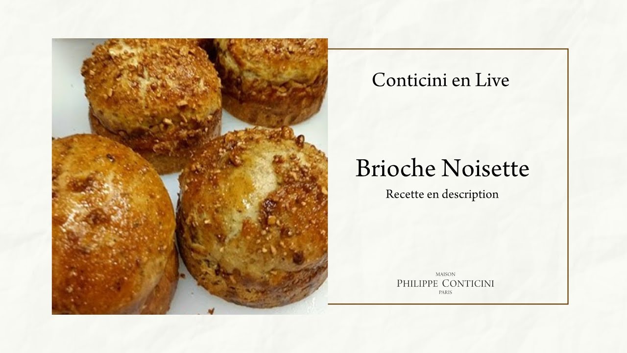 Brioche Noisettes | Conticini En Live