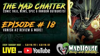 The Mad Chatter - Ep. 18 - YouTube