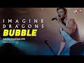 IMAGINE DRAGONS - BUBBLE (audio lyric)