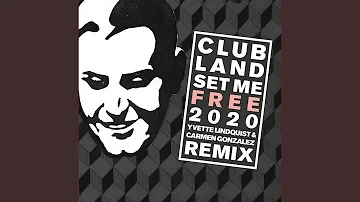 Set Me Free 2020 (Yvette Lindquist & Carmen Gonzalez Remix (Radio Edit))