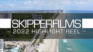 SkipperFilms 2022 Video Production Highlight Reel
