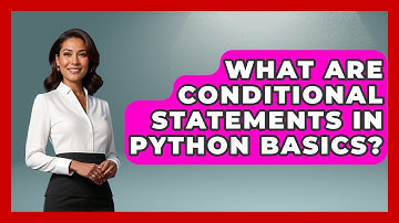 What Are Conditional Statements in Python Basics? | Python Code School News