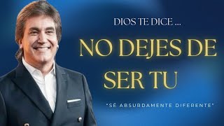 NO DEJES DE SER TU || Dante Gebel