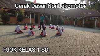 Pembelajaran PJOK KELAS 1 SD | Penjelasan tentang Gerak dasar NonLokomotor