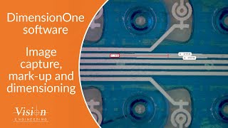DimensionOne™ - Image capture, mark-up and dimensioning software from Vision Engineering