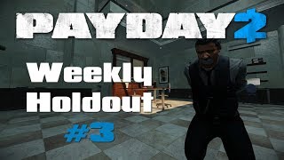 Payday 2: Weekly Hold Out - Week 3 | First World Bank