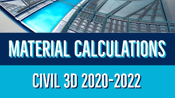 13 Material Calculations in Civil 3D 2020 to 2022 for Beginners