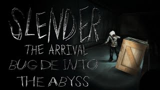 Slender: The Arrival (Loquendo) - Into The Abyss (BUG)