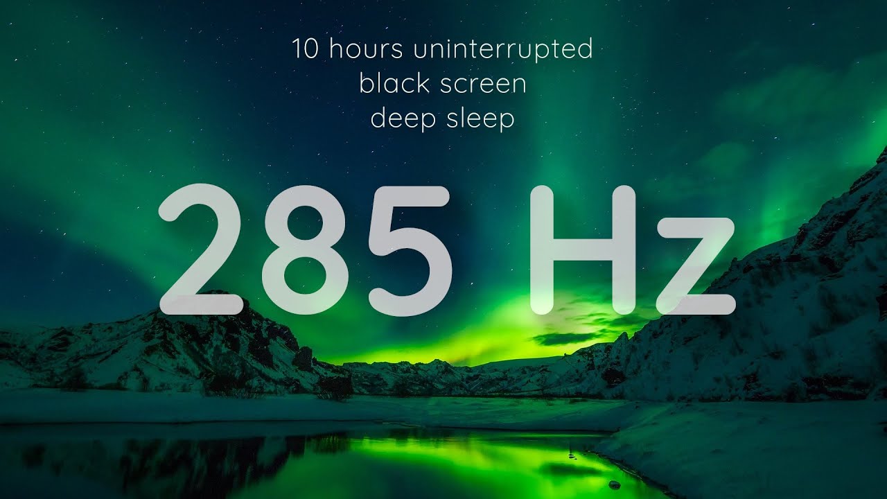 285 Hz Deep Healing & Sleep Music | 12-Hour Black Screen Meditation for Relaxation & Focus