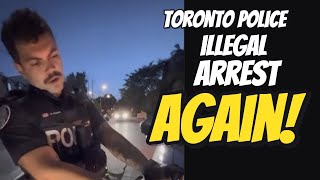 Catch And Release- ANOTHER Toronto Police ILLEGAL Arrest