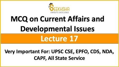 Lecture 17 I Current Affairs and Development Issues MCQ #UPSCEPFO #Civilservice #Haryanacivilservice