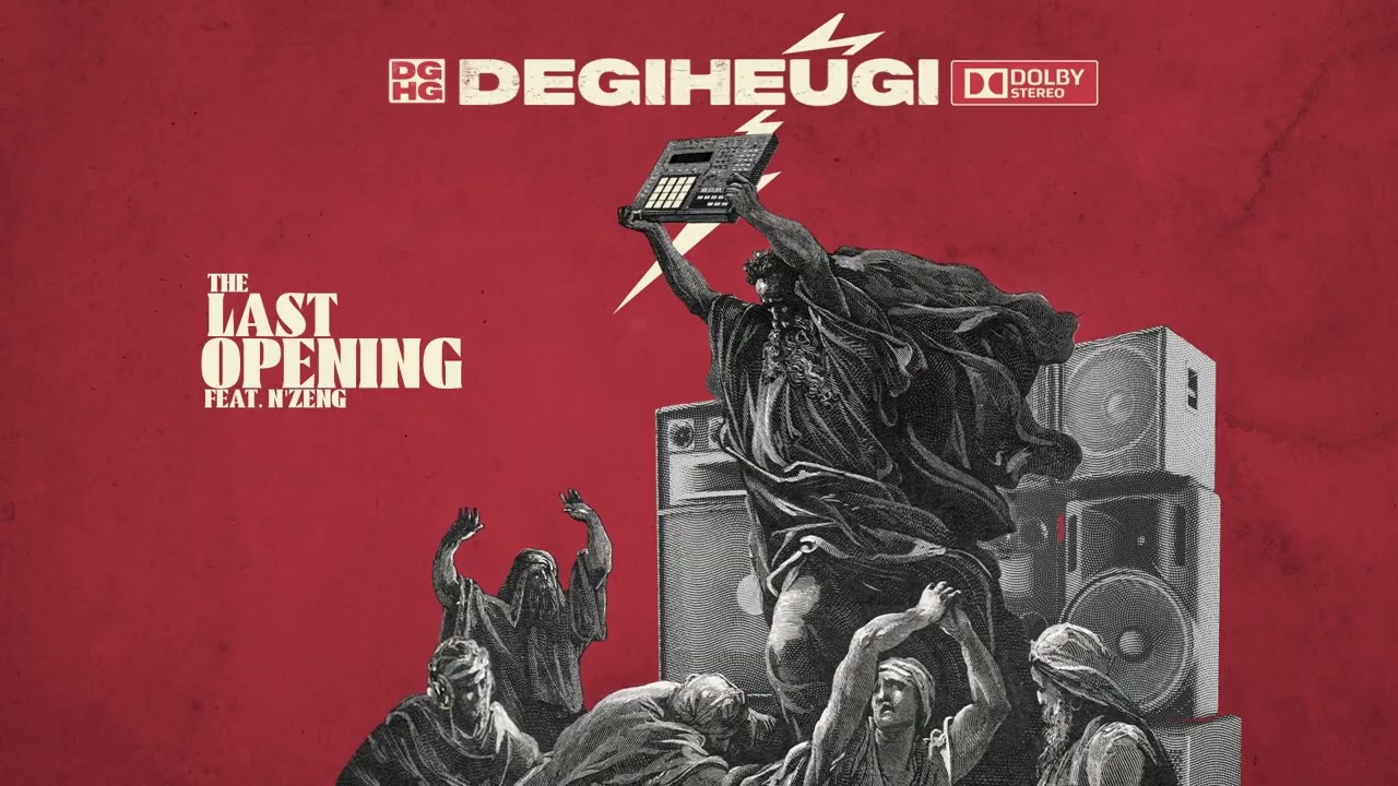 Degiheugi - The Last Opening Feat. N'Zeng