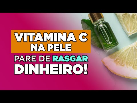 Vitamina C na pele, se você não tem esses cuidados está RASGANDO DINHEIRO