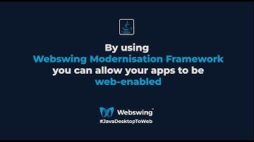 Webswing Modernisation Framework - Web-enable