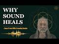 Frequency as Medicine: Why Sound Heals and Bonus 396Hz Deep Grounding Session