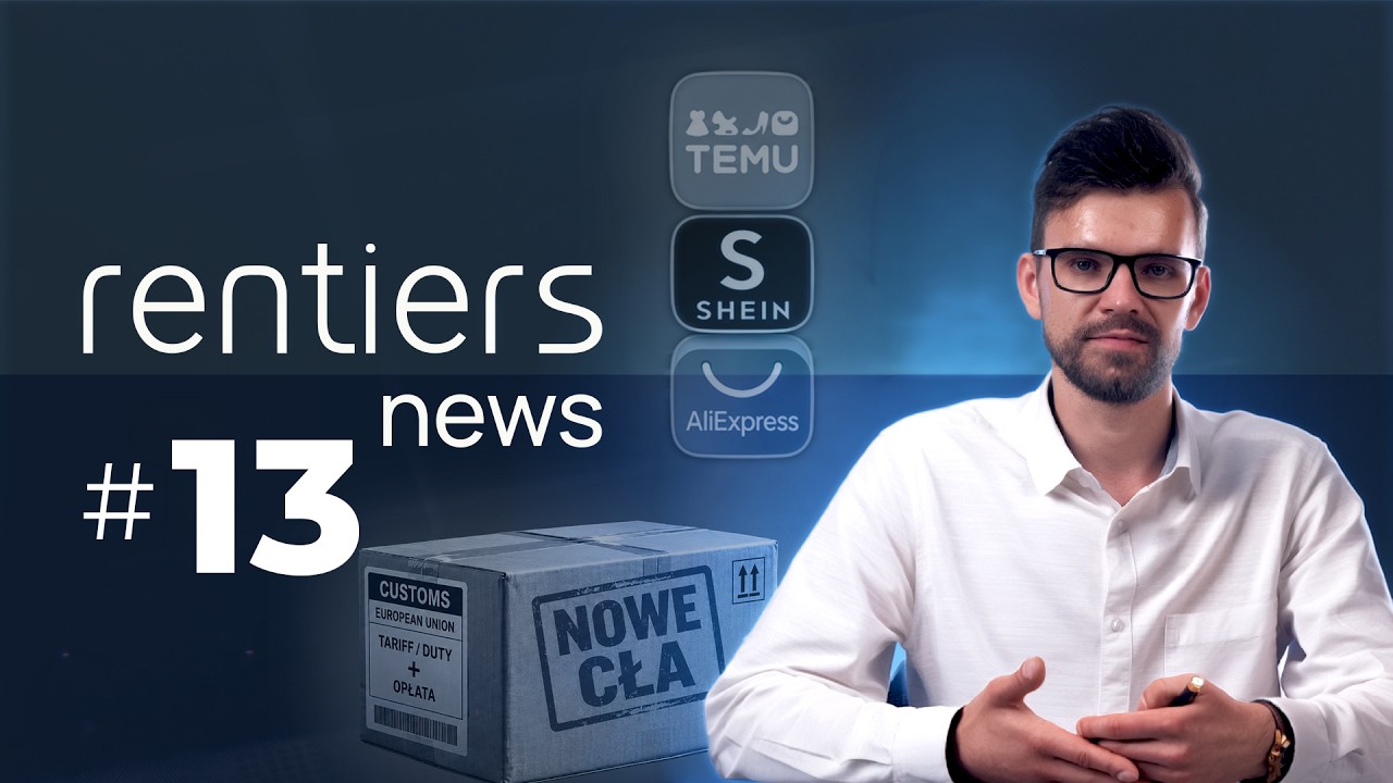 Koniec tanich paczek z Chin - rentiers.news #13