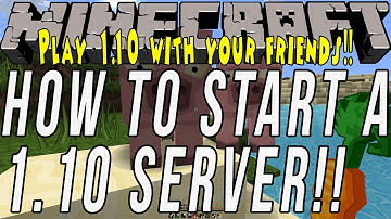 How To Start A Minecraft 1.10 Server (Play Minecraft 1.10 W/ Your Friends!)