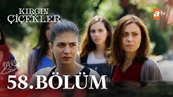 Kırgın Çiçekler 58. Bölüm - atv