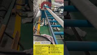 Automatic pipe packaging machine