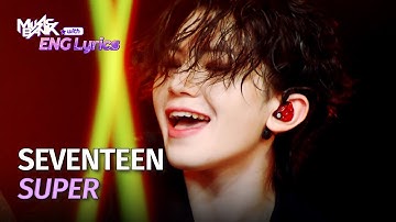 SEVENTEEN (세븐틴) - Super [Lyrics] | KBS WORLD TV 230428