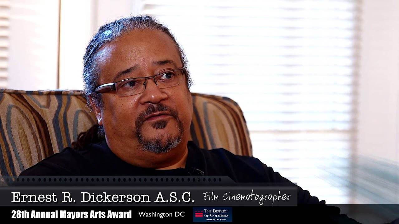 Meet Earnest R. Dickerson Director/ Film Cinematographer