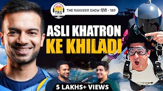 Asli Khatron Ke Khiladi - Sneh Desai Ke TOOFANI Experiences | The Ranveer Show हिंदी 189