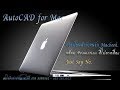 AutoCAD For Mac (ถ้าคุณชอนในสิ่งที่ใช่) จัดไปครับ