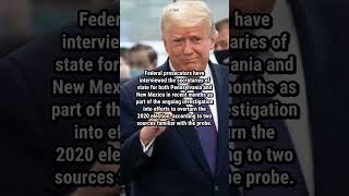 Pennsylvania, New Mexico secretaries of state interviewed as part of 2020 election interference prob