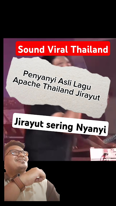 Penyanyi Asli Sound Viral 'Apad Che Thailand sering dinyanyikan Jirayut'  #shortvideo #viralvideo