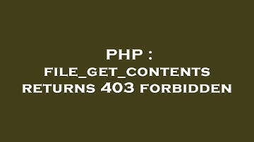 PHP : file_get_contents returns 403 forbidden