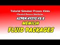 Memilih Fluid Packages dalam Aspen HYSYS V8.8 - Tutorial Simulasi Proses Kimia