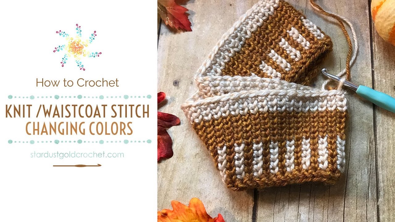 Changing Colors Knit-Waistcoat Stitch Tutorial | Video #2 | Stitch Explorer Saturday | Learn Crochet