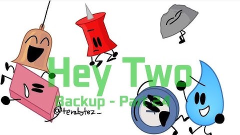 Part 24 - Backup Part | Hey Two M.A.P. | @lunarazie.