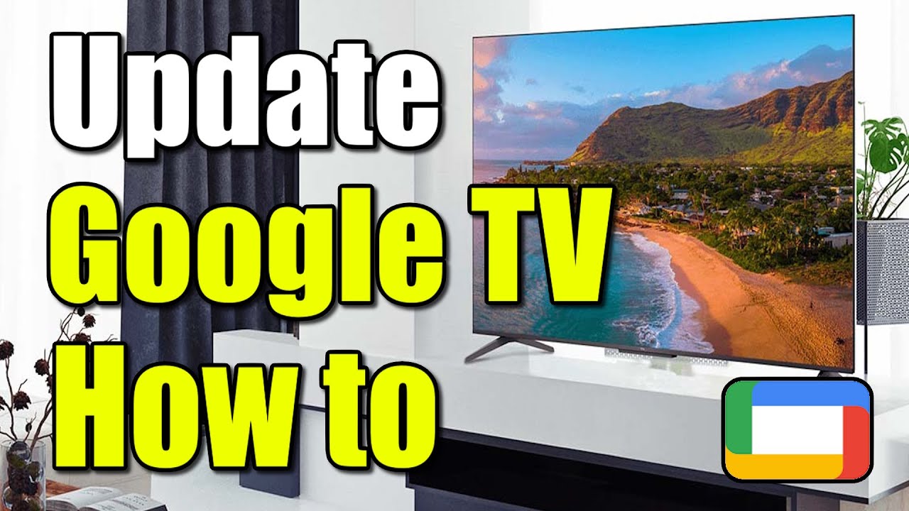 How to Update Google TV device with New Software (Best Method) - YouTube