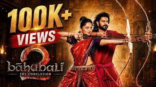 Baahubali 2: The Conclusion | A Grand Cinematic | 4K Ultra HD