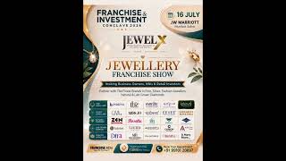 Jewellery Franchise Show | Jewelx - 16 July Mumbai | Franchise & Investment Conclave 2026