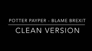 Potter Payper - Blame Brexit (clean version) Resimi