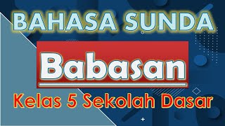 BAHASA SUNDA KELAS 5 SEKOLAH DASAR || BABASAN