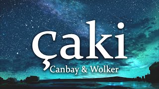 Canbay & Wolker - çaki (Sözleri/Lyrics) Resimi