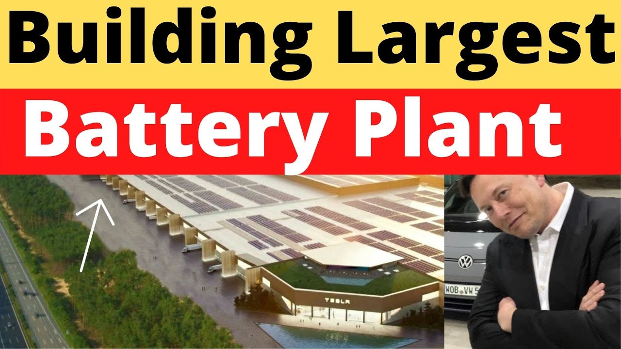 Elon Musk To Build World's Largest Battery Plant at Tesla Giga Berlin ...