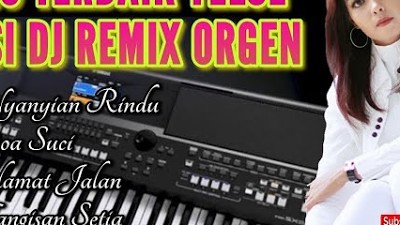 Lagu Terbaik YELSE Versi Dj Remix Orgen Dijamin Mantap Terbaru