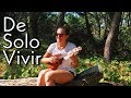 Abel Pintos - De Solo Vivir (Mica Amatti Cover Ukelele)