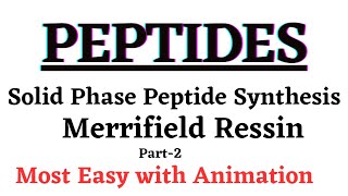 Solid phase Peptide Synthesis Part-2  | Merrifield Resin | Most Easy with Trick & Diagram | |