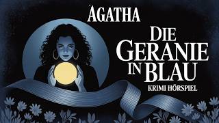 Die blau gefärbte Geranie | Krimi Hörspiel
