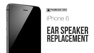 iphone 6 ear speaker