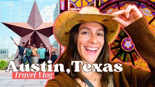 Fun Things to do in Austin, Texas 🌮 Travel Vlog